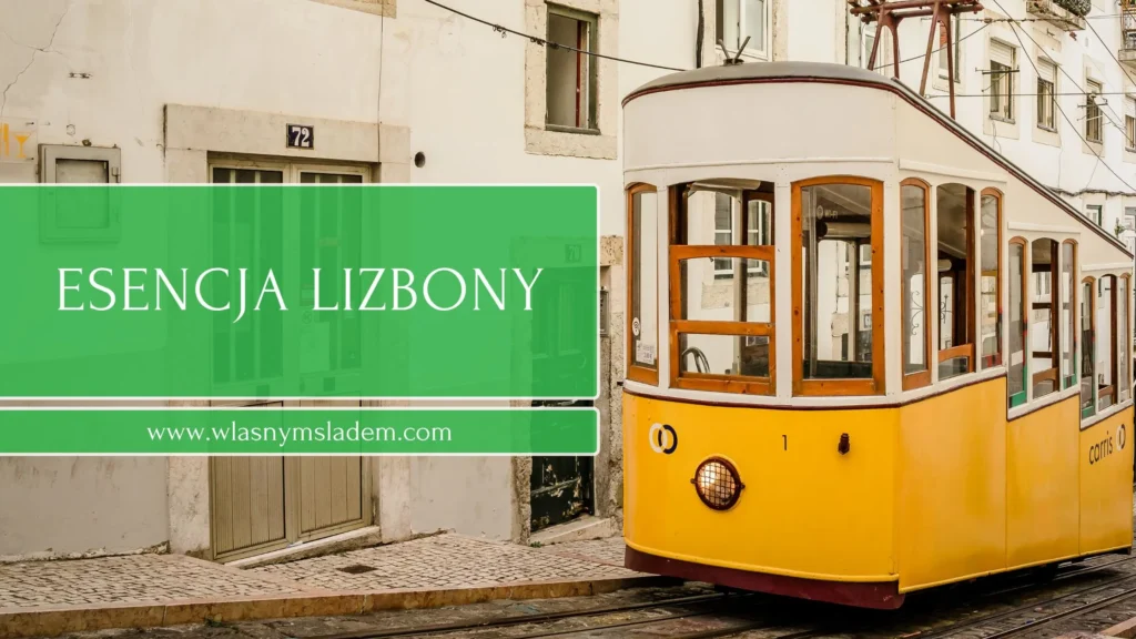 Free Walking Tour Lizbona – 10 punktów, które musisz zobaczyć (z mapą!)